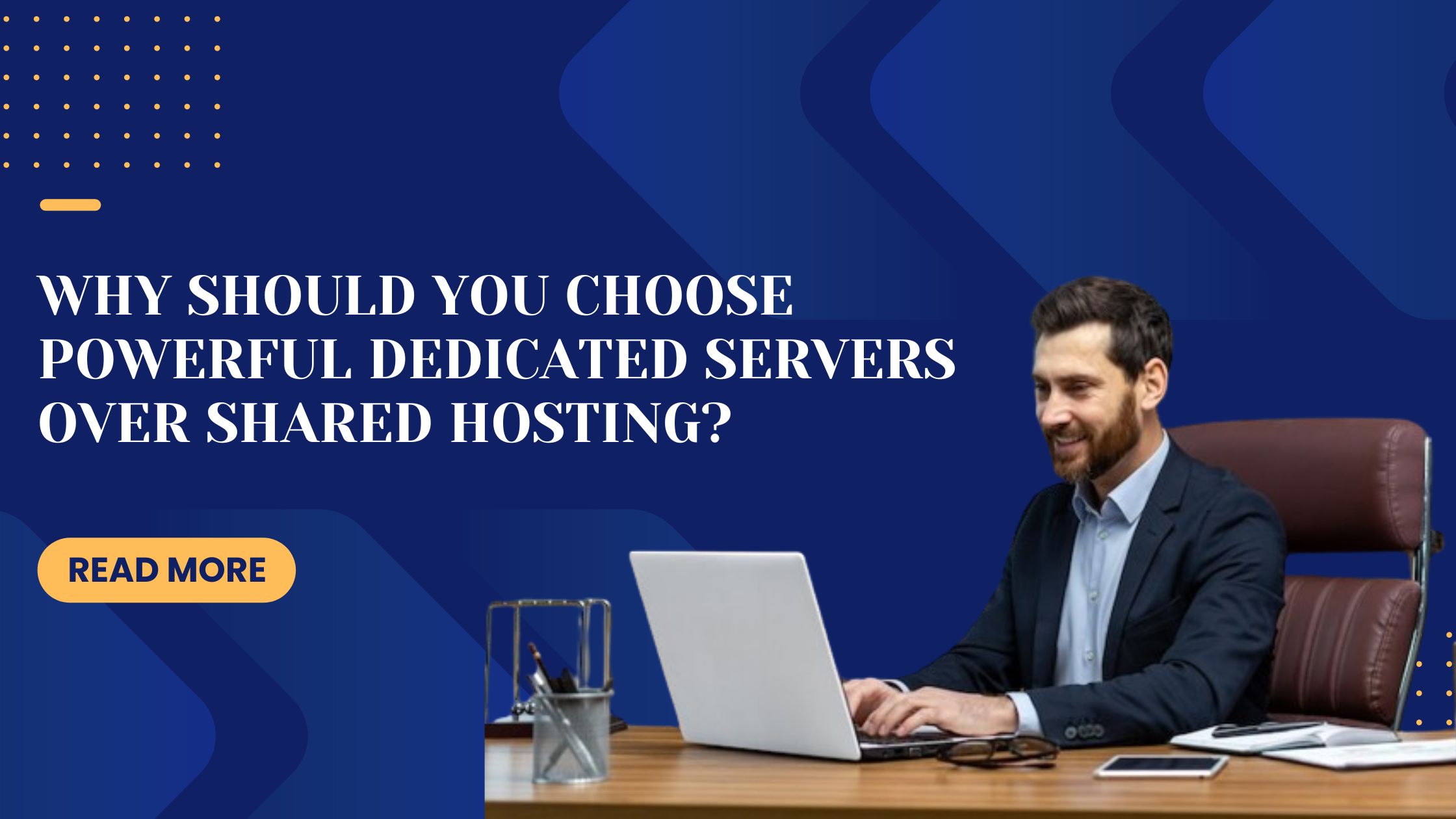 Why Should You Choose Powerful Dedicated Servers Over Shared Hosting