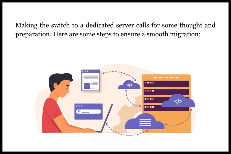 Making the Transition to a Dedicated Server