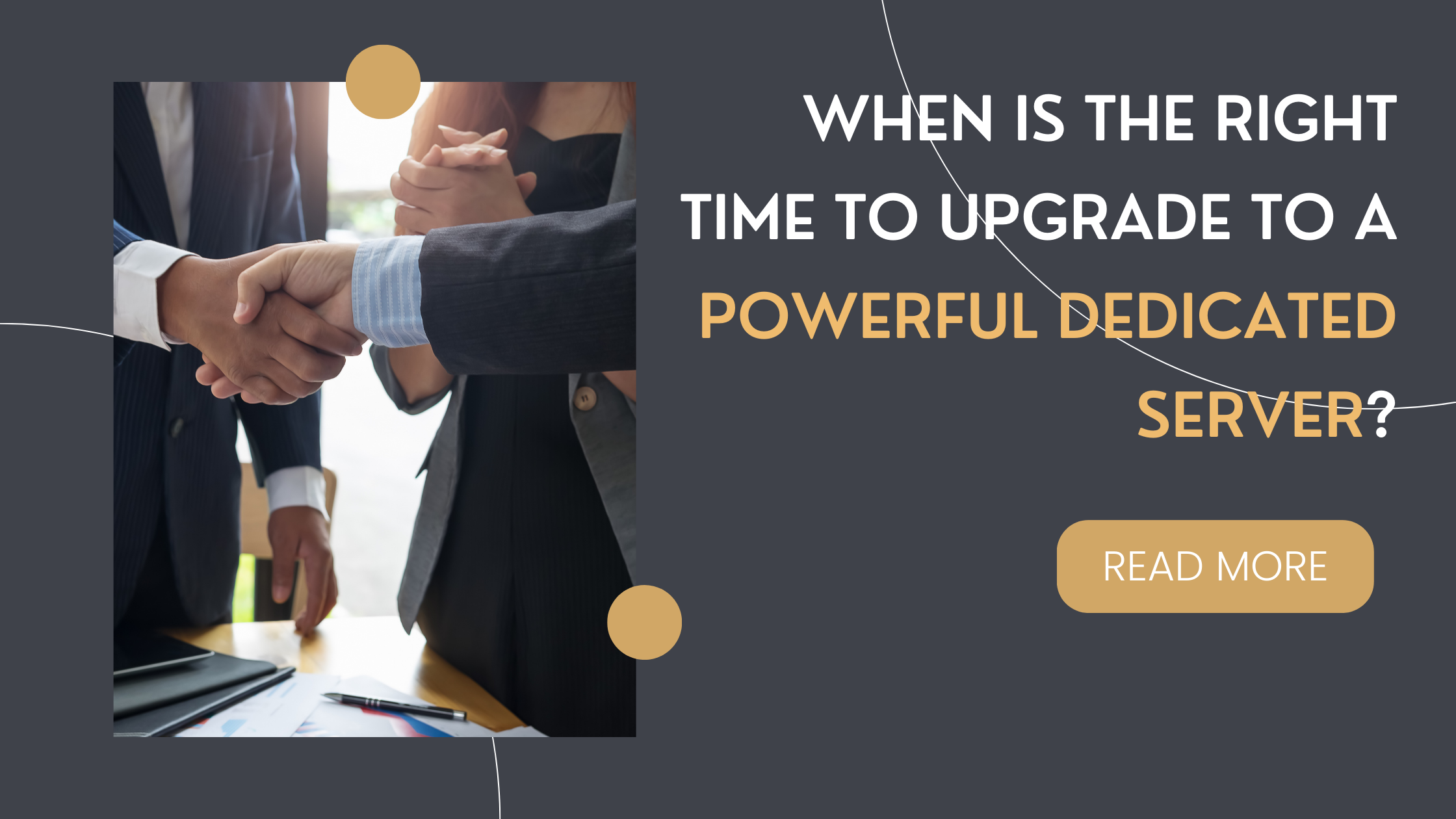 When is the Right Time to Upgrade to a Powerful Dedicated Server